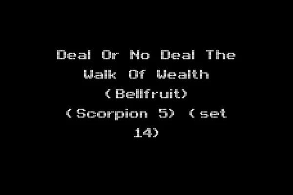 Deal Or No Deal The Walk Of Wealth (Bellfruit) (Scorpion 5) (set 14)