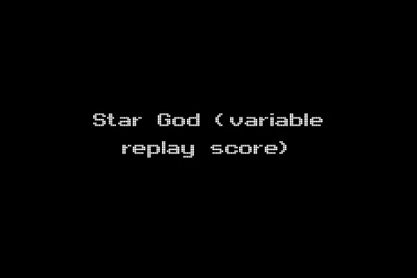 Star God (variable replay score)