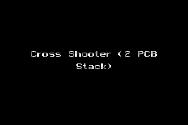 Cross Shooter (2 PCB Stack)