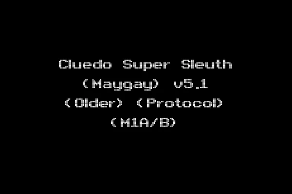 Cluedo Super Sleuth (Maygay) v5.1 (Older) (Protocol) (M1A/B)