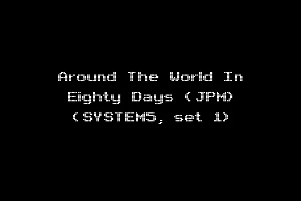 Around The World In Eighty Days (JPM) (SYSTEM5, set 1)