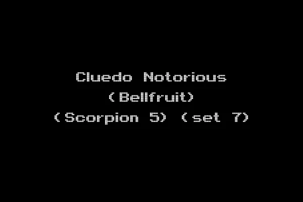 Cluedo Notorious (Bellfruit) (Scorpion 5) (set 7)