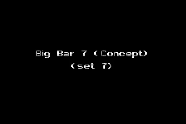 Big Bar 7 (Concept) (set 7)