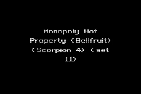 Monopoly Hot Property (Bellfruit) (Scorpion 4) (set 11)