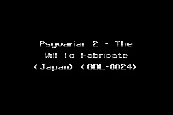 Psyvariar 2 - The Will To Fabricate (Japan) (GDL-0024)