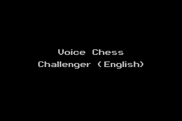 Voice Chess Challenger (English)