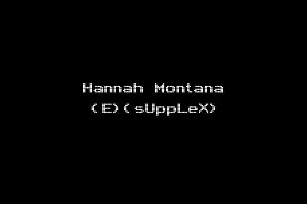 Hannah Montana (E)(sUppLeX)