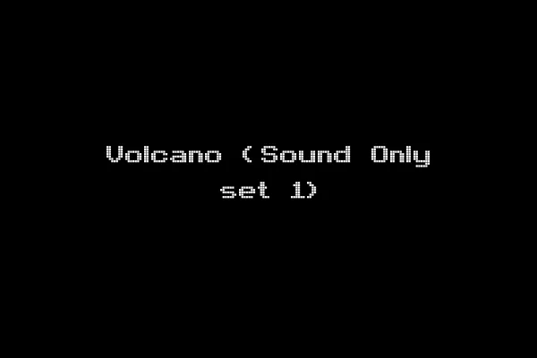 Volcano (Sound Only set 1)