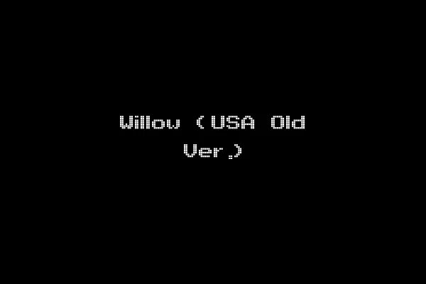 Willow (USA Old Ver.)