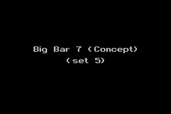 Big Bar 7 (Concept) (set 5)