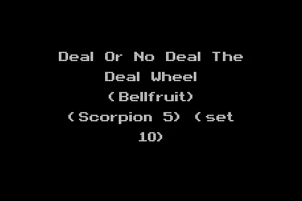 Deal Or No Deal The Deal Wheel (Bellfruit) (Scorpion 5) (set 10)