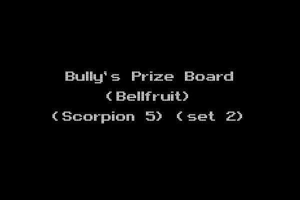Bully's Prize Board (Bellfruit) (Scorpion 5) (set 2)