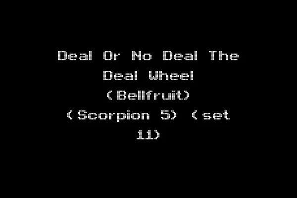 Deal Or No Deal The Deal Wheel (Bellfruit) (Scorpion 5) (set 11)