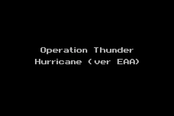 Operation Thunder Hurricane (ver EAA)