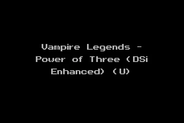 Vampire Legends - Power of Three (DSi Enhanced) (U)