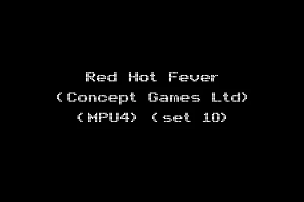 Red Hot Fever (Concept Games Ltd) (MPU4) (set 10)