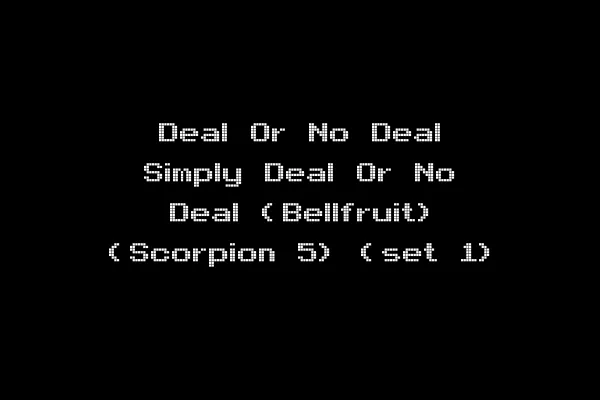Deal Or No Deal Simply Deal Or No Deal (Bellfruit) (Scorpion 5) (set 1)