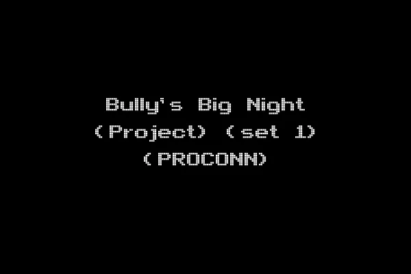 Bully's Big Night (Project) (set 1) (PROCONN)