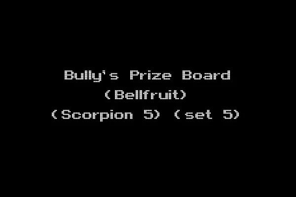 Bully's Prize Board (Bellfruit) (Scorpion 5) (set 5)