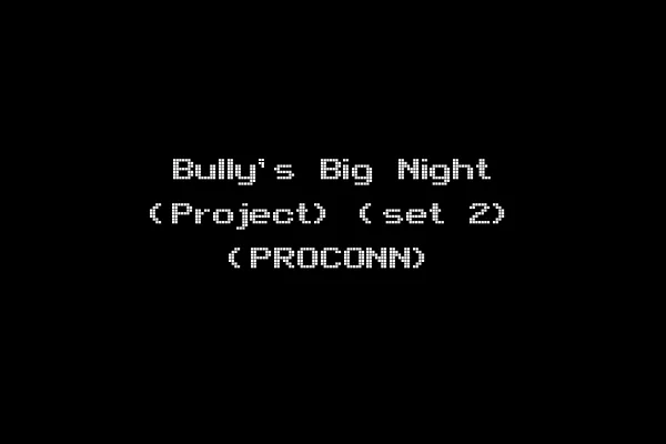 Bully's Big Night (Project) (set 2) (PROCONN)