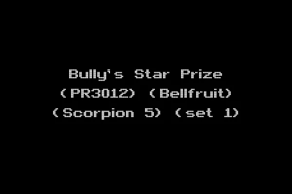 Bully's Star Prize (PR3012) (Bellfruit) (Scorpion 5) (set 1)