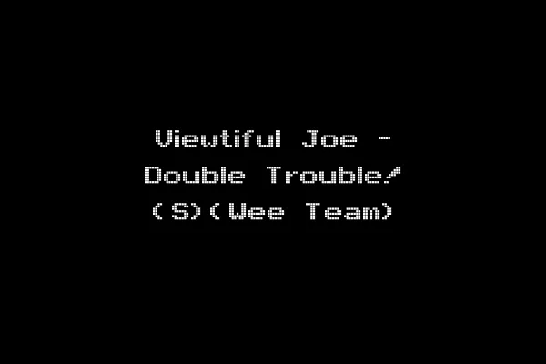 Viewtiful Joe - Double Trouble! (S)(Wee Team)