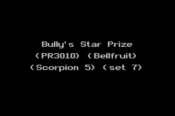Bully's Star Prize (PR3010) (Bellfruit) (Scorpion 5) (set 7)