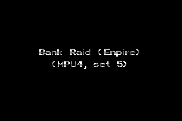 Bank Raid (Empire) (MPU4, set 5)