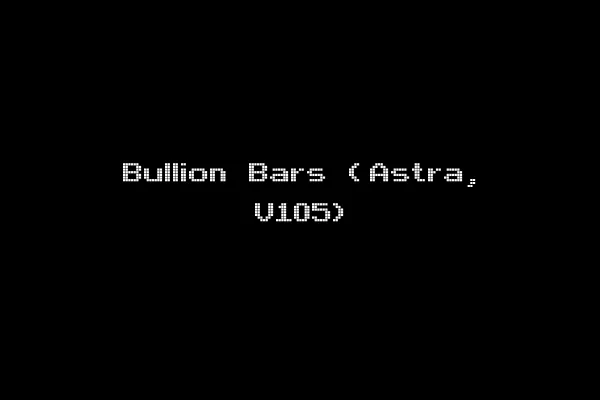 Bullion Bars (Astra, V105)