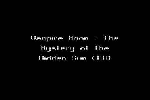 Vampire Moon - The Mystery of the Hidden Sun (EU)