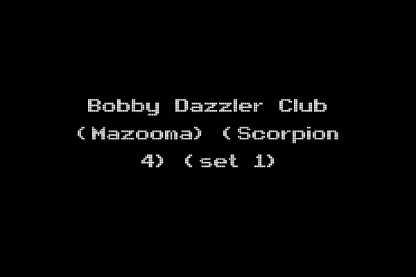 Bobby Dazzler Club (Mazooma) (Scorpion 4) (set 1)