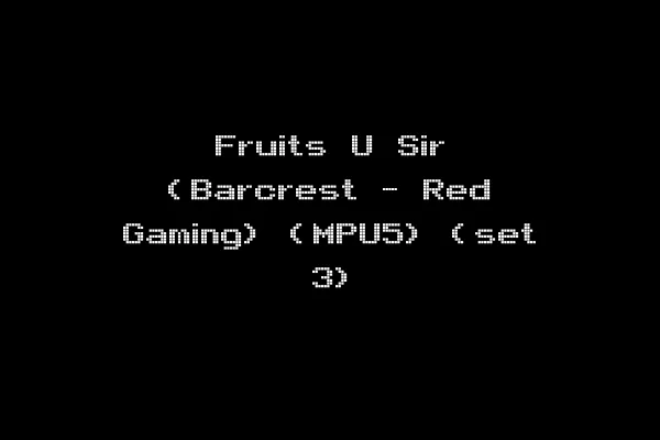 Fruits U Sir (Barcrest - Red Gaming) (MPU5) (set 3)