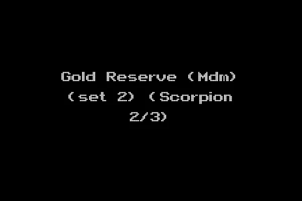 Gold Reserve (Mdm) (set 2) (Scorpion 2/3)