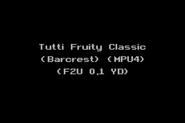 Tutti Fruity Classic (Barcrest) (MPU4) (F2U 0.1 YD)