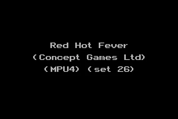 Red Hot Fever (Concept Games Ltd) (MPU4) (set 26)