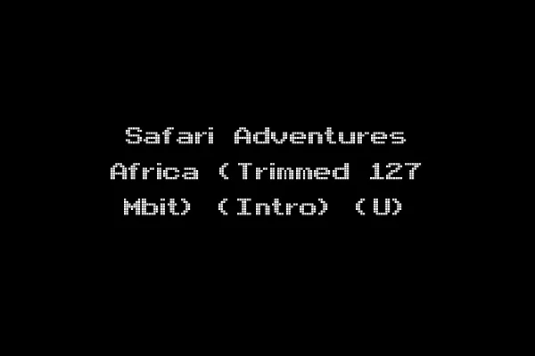 Safari Adventures Africa (Trimmed 127 Mbit) (Intro) (U)