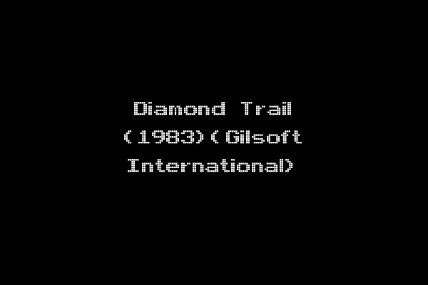 Diamond Trail (1983)(Gilsoft International)