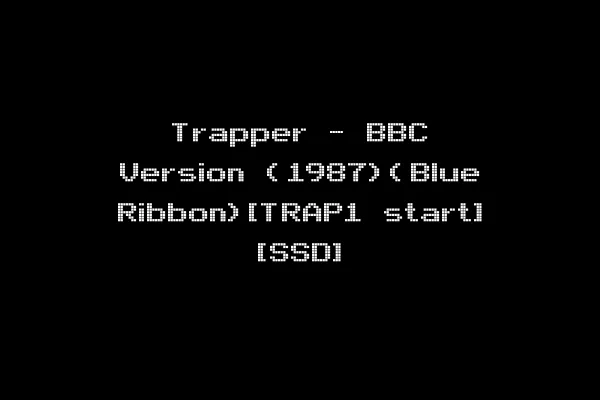 Trapper - BBC Version (1987)(Blue Ribbon)[TRAP1 start] [SSD]