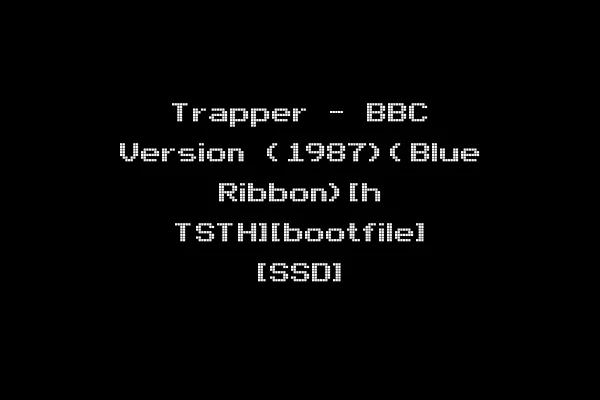 Trapper - BBC Version (1987)(Blue Ribbon)[h TSTH][bootfile] [SSD]