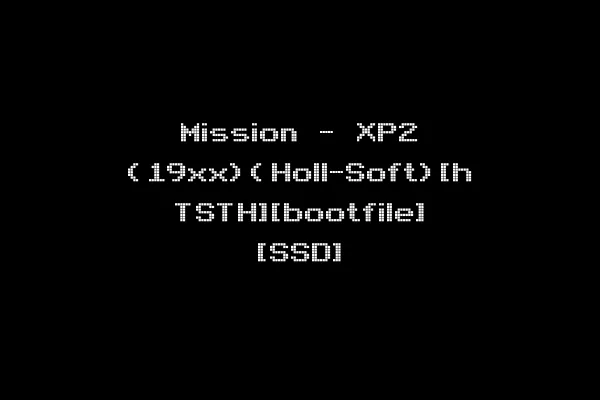 Mission - XP2 (19xx)(Holl-Soft)[h TSTH][bootfile] [SSD]