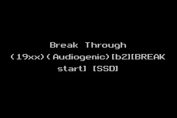Break Through (19xx)(Audiogenic)[b2][BREAK start] [SSD]