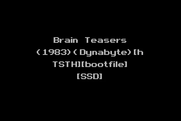 Brain Teasers (1983)(Dynabyte)[h TSTH][bootfile] [SSD]