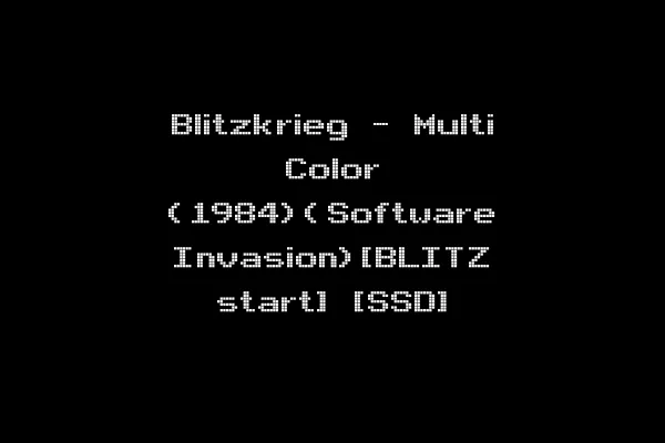 Blitzkrieg - Multi Color (1984)(Software Invasion)[BLITZ start] [SSD]