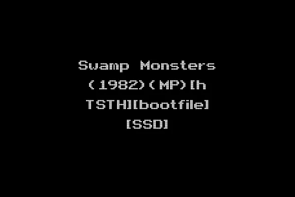 Swamp Monsters (1982)(MP)[h TSTH][bootfile] [SSD]