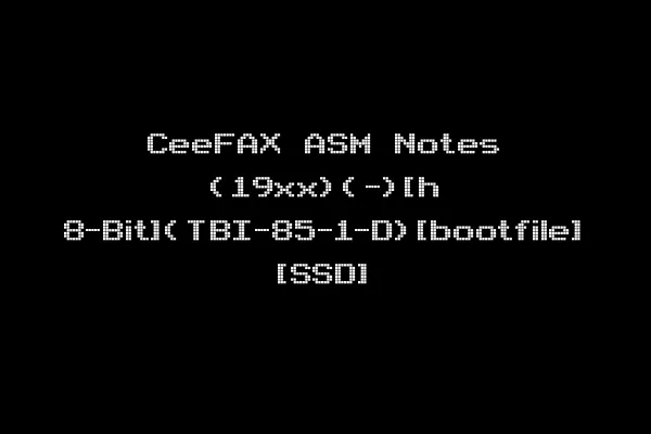 CeeFAX ASM Notes (19xx)(-)[h 8-Bit](TBI-85-1-D)[bootfile] [SSD]