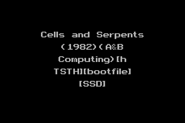 Cells and Serpents (1982)(A&B Computing)[h TSTH][bootfile] [SSD]