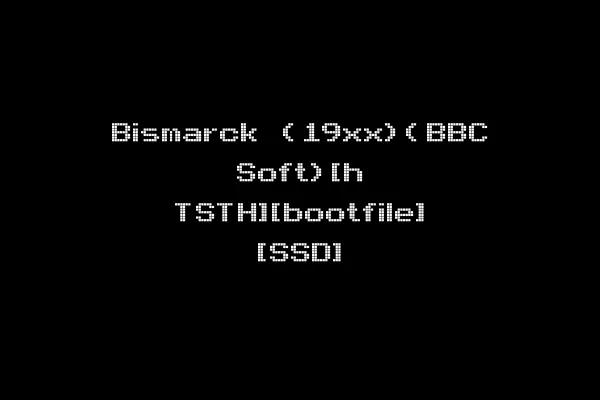 Bismarck (19xx)(BBC Soft)[h TSTH][bootfile] [SSD]