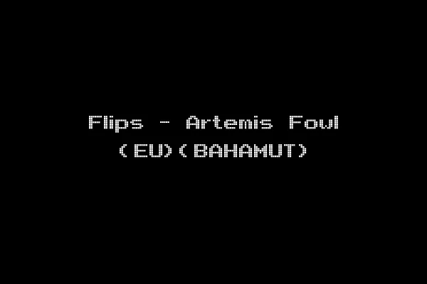Flips - Artemis Fowl (EU)(BAHAMUT)
