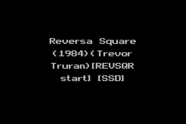 Reversa Square (1984)(Trevor Truran)[REVSQR start] [SSD]