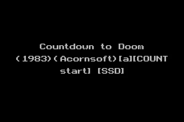 Countdown to Doom (1983)(Acornsoft)[a][COUNT start] [SSD]